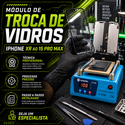 Módulo Troca de Vidros do iPhone XR ao 15 Pro Max